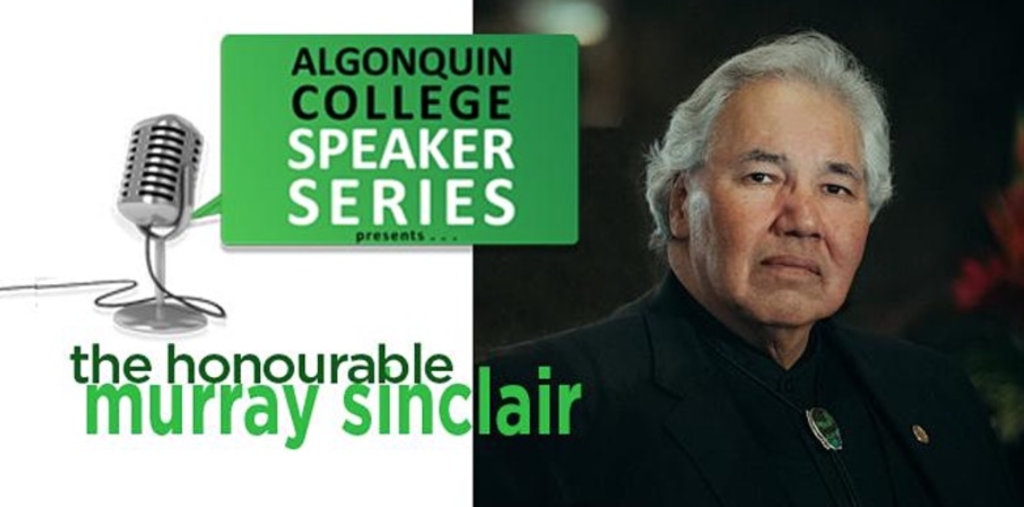 Algonquin College Speaker Series presents The Honourable Murray Sinclair.